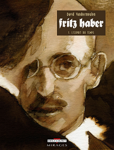 Fritz Haber - Tome 1 - L'esprit du Temps