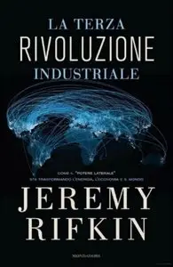 Jeremy Rifkin - La terza rivoluzione industriale