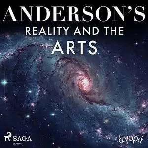 «Anderson’s Reality and the Arts» by Albert A. Anderson
