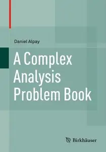 A Complex Analysis Problem Book (repost)