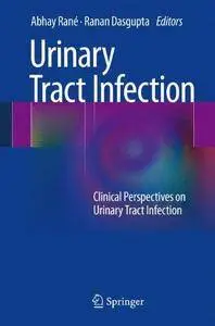 Urinary Tract Infection: Clinical Perspectives on Urinary Tract Infection (Repost)