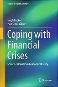 Coping with Financial Crises: Some Lessons from Economic History