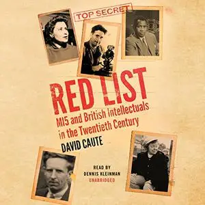 Red List: MI5 and British Intellectuals in the Twentieth Century [Audiobook]