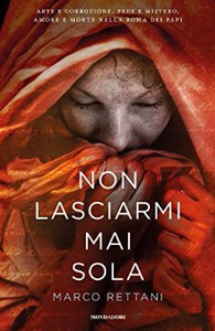 Non lasciarmi mai sola - Marco Rettani