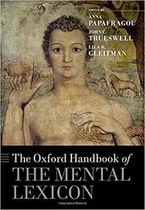 The Oxford Handbook of the Mental Lexicon