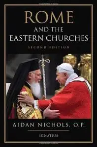 Rome and the Eastern Churches: A Study in Schism