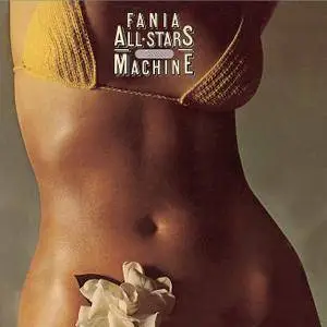 Fania All Stars - Rhythm Machine (1977) [2007]