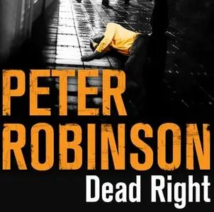 «Dead Right» by Peter Robinson