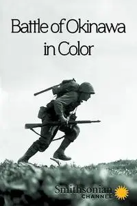 Battle of Okinawa in Color (2017)