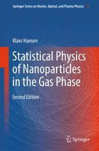 Statistical Physics of Nanoparticles in the Gas Phase, Second Edition