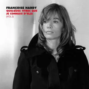 Francoise Hardy - Quelques titres que je connais d'elle, Vol. 2 (2023)