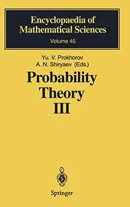 Probability Theory III: Stochastic Calculus