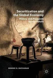 Securitization and the Global Economy: History and Prospects for the Future (repost)
