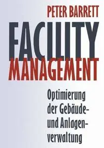 Facility Management: Optimierung der Gebäude- und Anlagenverwaltung