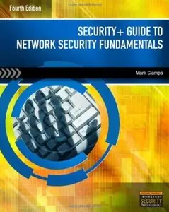 Security+ Guide to Network Security Fundamentals (4th edition) [Repost]