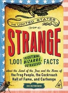 «The United States of Strange» by Eric Grzymkowski