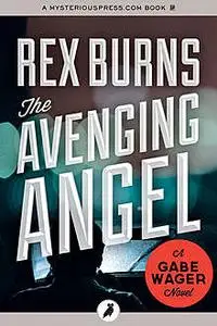 «The Avenging Angel» by Rex Burns