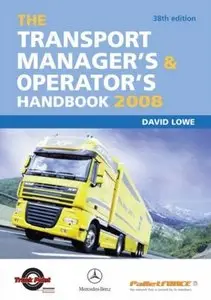 David Lowe - The Transport Manager's & Operator's Handbook 2008