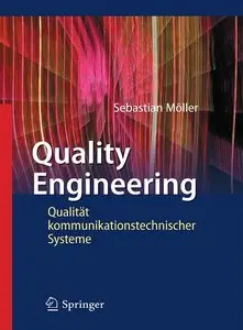 Quality Engineering: Qualität kommunikationstechnischer Systeme