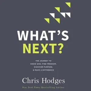 «What's Next?» by Chris Hodges