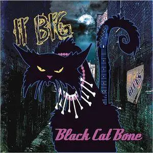 II Big - Black Cat Bone (2017)