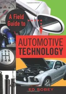 A Field Guide to Automotive Technology (repost)