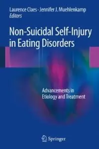 Non-Suicidal Self-Injury in Eating Disorders: Advancements in Etiology and Treatment [Repost]