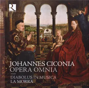 Johannes Ciconia: Opera Omnia (2011)