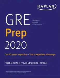 GRE Prep 2020: Practice Tests + Proven Strategies + Online (Kaplan Test Prep)