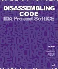 Disassembling Code IDA Pro And SoftICE