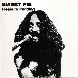 Sweet Pie - Pleasure Pudding (1972) {2004 ESP Disk} **[RE-UP]**