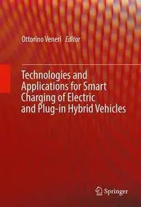 Technologies and Applications for Smart Charging of Electric and Plug-in Hybrid Vehicles