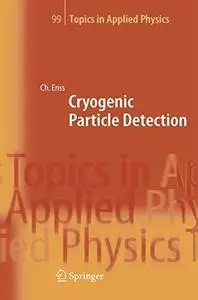 Cryogenic Particle Detection