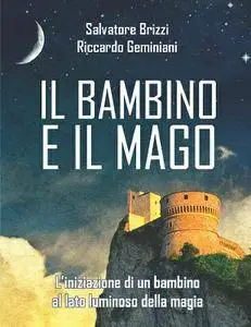 Salvatore Brizzi - Il bambino e il mago [Repost]