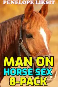 «Man On Horse Sex 8-Pack» by Penelope Liksit