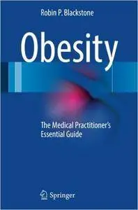 Obesity: The Medical Practitioner's Essential Guide (repost)