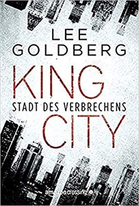King City: Stadt des Verbrechens - Lee Goldberg