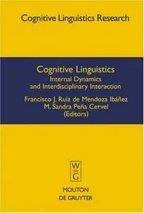 Cognitive Linguistics: Internal Dynamics and Interdisciplinary Interaction (repost)