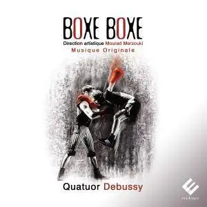 Quatuor Debussy - Boxe Boxe (2017) [Official Digital Download 24/44]