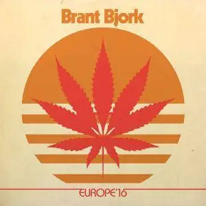 Brant Bjork - Europe '16 (2017)