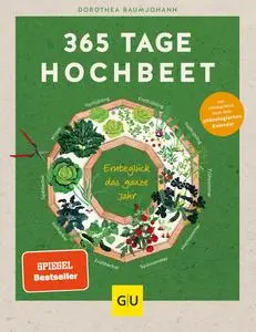 Dorothea Baumjohann - 365 Tage Hochbeet