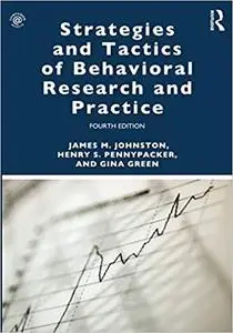 Strategies and Tactics of Behavioral Research and Practice 4th Edition