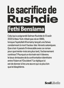 Le Sacrifice de Rushdie - Fethi Benslama