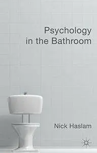 Psychology in the Bathroom (Repost)