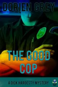 «The Good Cop» by Dorien Grey