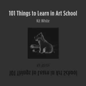 101 Things to Learn in Art School (repost)