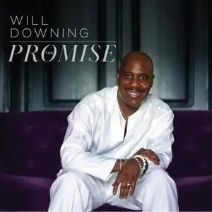 Will Downing - The Promise (2018) [Official Digital Download]