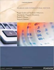 Study Guide and Student's Solutions Manual for Organic Chemistry: Pearson New International Edition