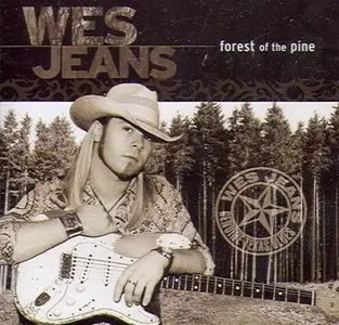 Wes Jeans - Forest Of The Pine (2006)