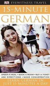 15-Minute German: Learn German in Just 15 Minutes a Day (repost)